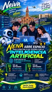 Neiva abre espacio para conectar a los jóvenes con la inteligencia artificial